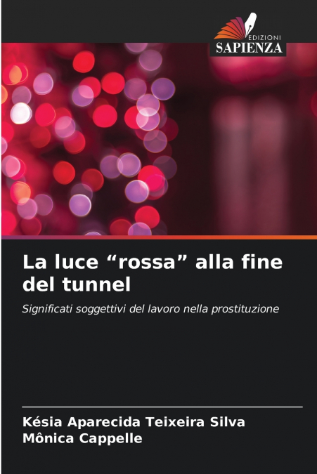 La luce 'rossa' alla fine del tunnel