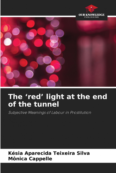 The ’red’ light at the end of the tunnel