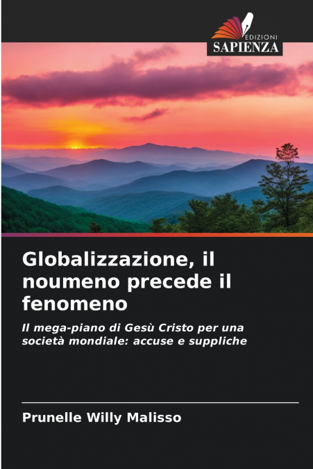 Globalizzazione, il noumeno precede il fenomeno