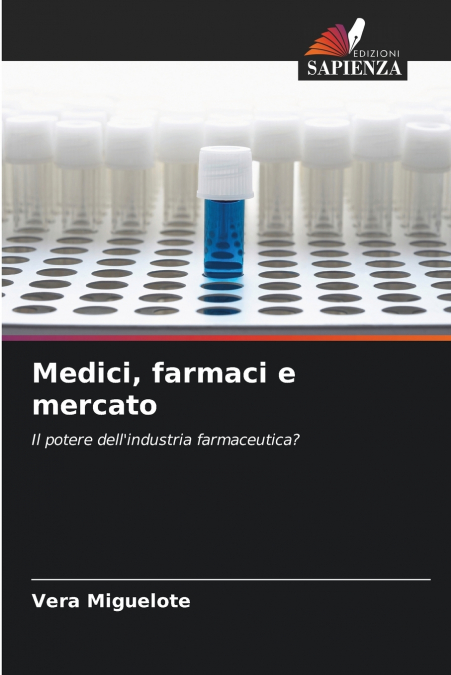Medici, farmaci e mercato