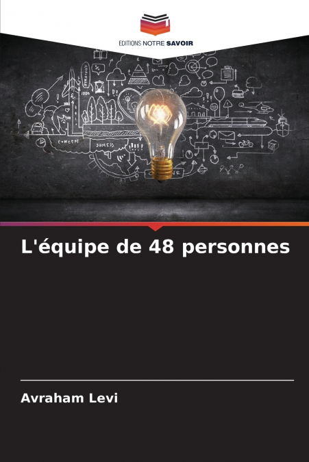 L’équipe de 48 personnes