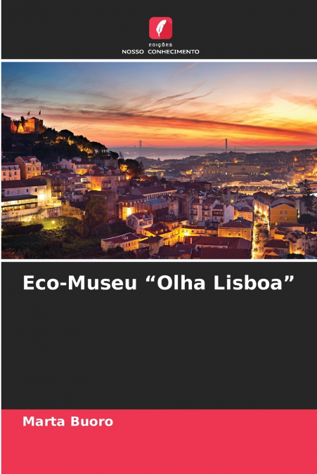 Eco-Museu 'Olha Lisboa'