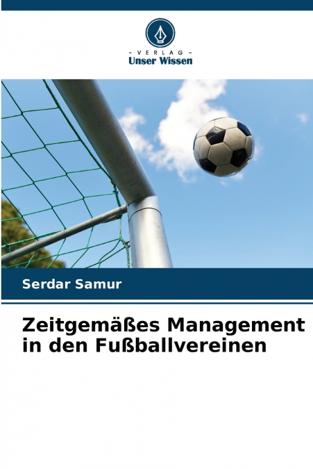 Zeitgemäßes Management in den Fußballvereinen