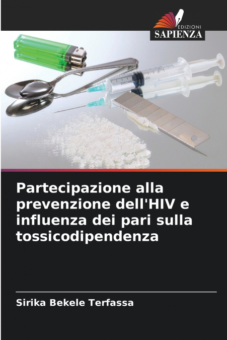 Partecipazione alla prevenzione dell’HIV e influenza dei pari sulla tossicodipendenza
