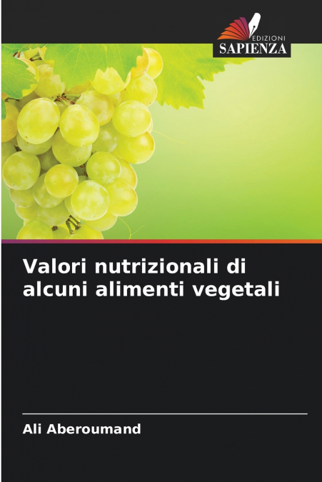 Valori nutrizionali di alcuni alimenti vegetali