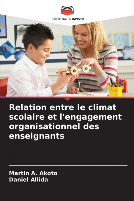 Relation entre le climat scolaire et l’engagement organisationnel des enseignants
