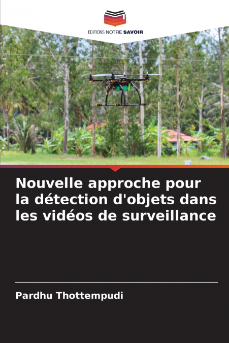 Nouvelle approche pour la détection d’objets dans les vidéos de surveillance