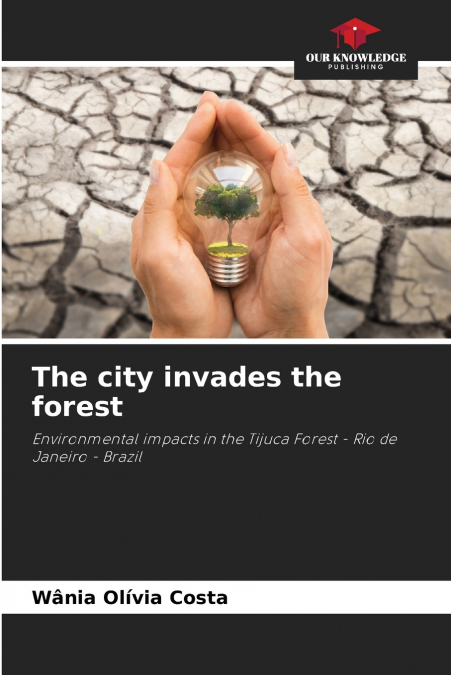 The city invades the forest