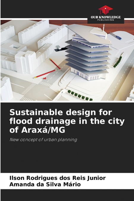 Sustainable design for flood drainage in the city of Araxá/MG