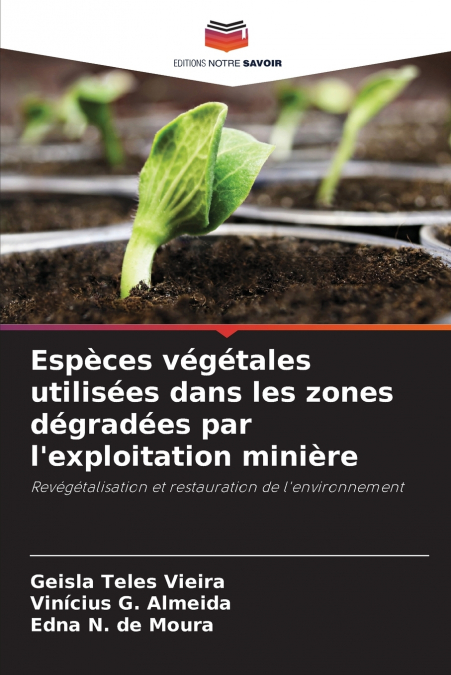 Espèces végétales utilisées dans les zones dégradées par l’exploitation minière