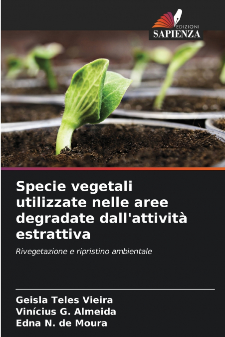 Specie vegetali utilizzate nelle aree degradate dall’attività estrattiva