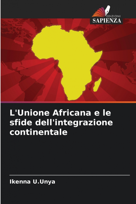 L’Unione Africana e le sfide dell’integrazione continentale