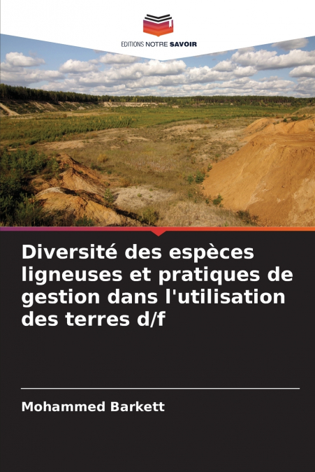 Diversité des espèces ligneuses et pratiques de gestion dans l’utilisation des terres d/f