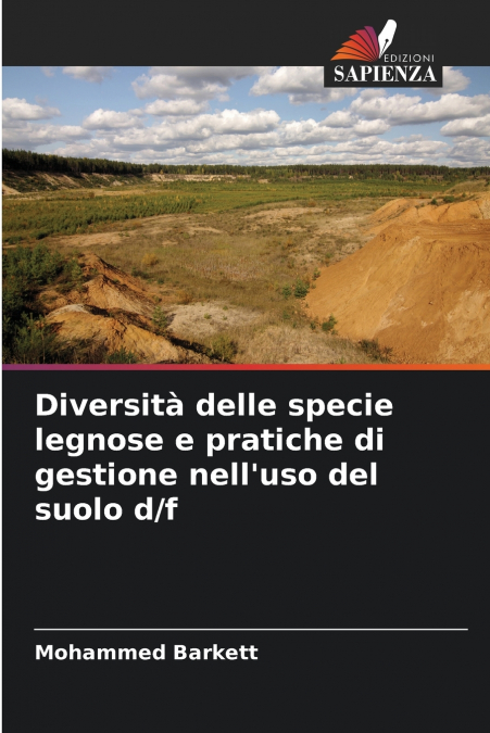 Diversità delle specie legnose e pratiche di gestione nell’uso del suolo d/f