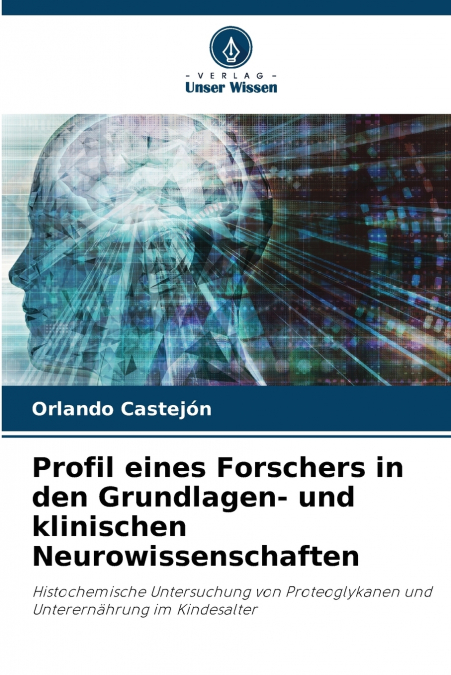 Profil eines Forschers in den Grundlagen- und klinischen Neurowissenschaften