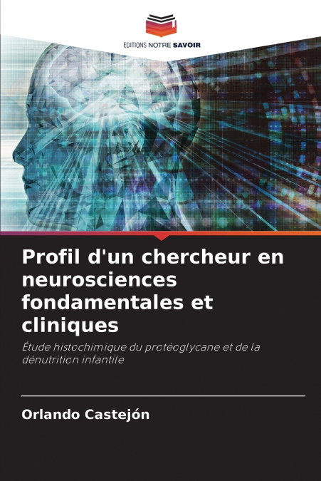 Profil d’un chercheur en neurosciences fondamentales et cliniques