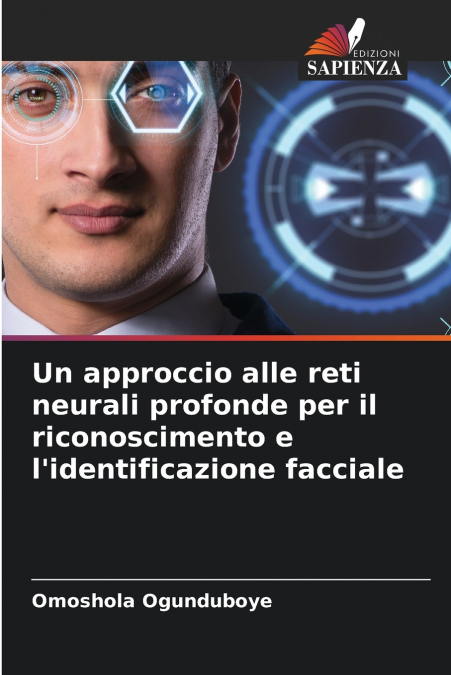 Un approccio alle reti neurali profonde per il riconoscimento e l’identificazione facciale