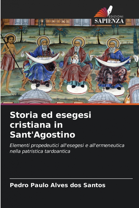 Storia ed esegesi cristiana in Sant’Agostino