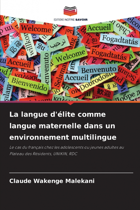 La langue d’élite comme langue maternelle dans un environnement multilingue