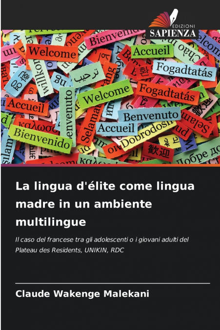 La lingua d’élite come lingua madre in un ambiente multilingue