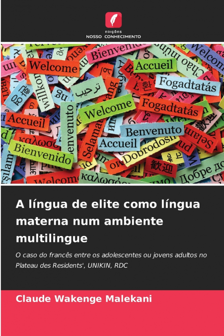 A língua de elite como língua materna num ambiente multilingue