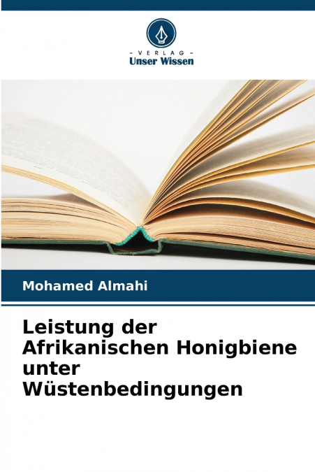 Leistung der Afrikanischen Honigbiene unter Wüstenbedingungen