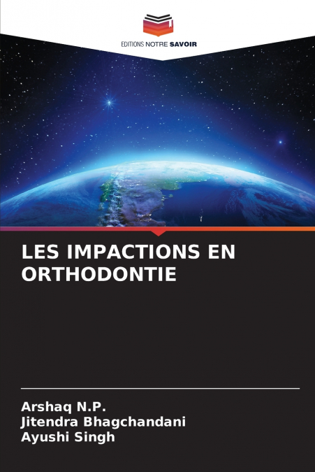 LES IMPACTIONS EN ORTHODONTIE