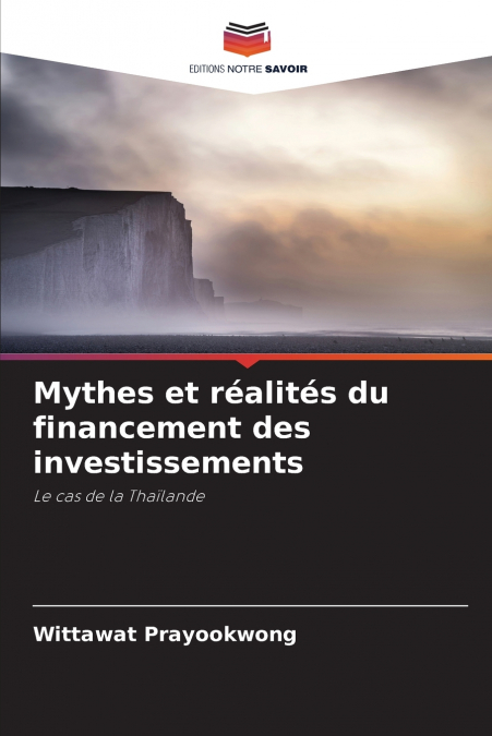 Mythes et réalités du financement des investissements