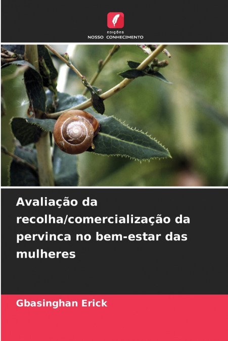 Avaliação da recolha/comercialização da pervinca no bem-estar das mulheres