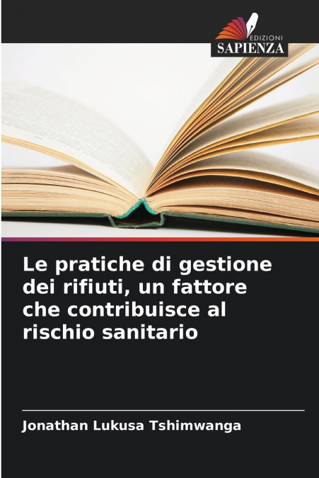 Le pratiche di gestione dei rifiuti, un fattore che contribuisce al rischio sanitario