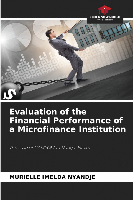 Evaluation of the Financial Performance of a Microfinance Institution