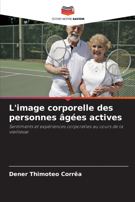 L’image corporelle des personnes âgées actives