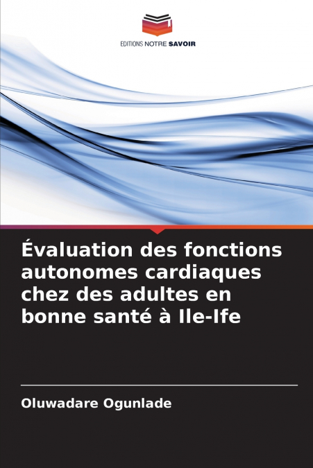 Évaluation des fonctions autonomes cardiaques chez des adultes en bonne santé à Ile-Ife