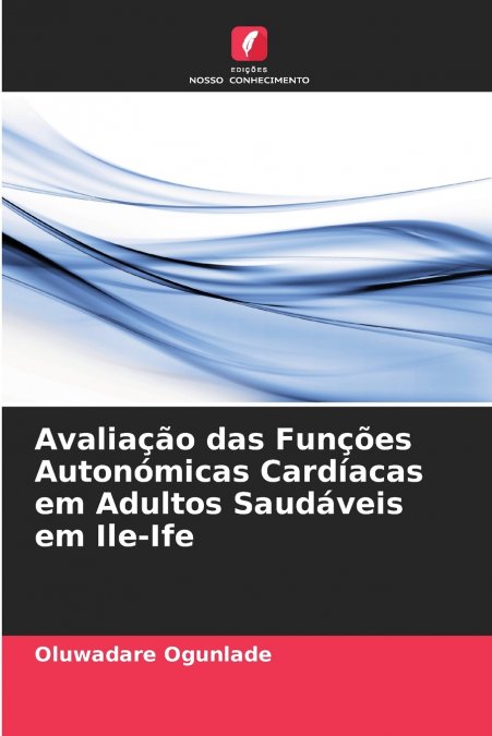 Avaliação das Funções Autonómicas Cardíacas em Adultos Saudáveis em Ile-Ife