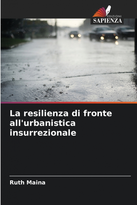 La resilienza di fronte all’urbanistica insurrezionale