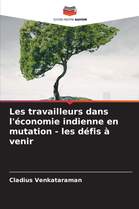 Les travailleurs dans l’économie indienne en mutation - les défis à venir