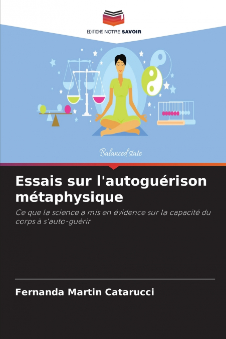 Essais sur l’autoguérison métaphysique