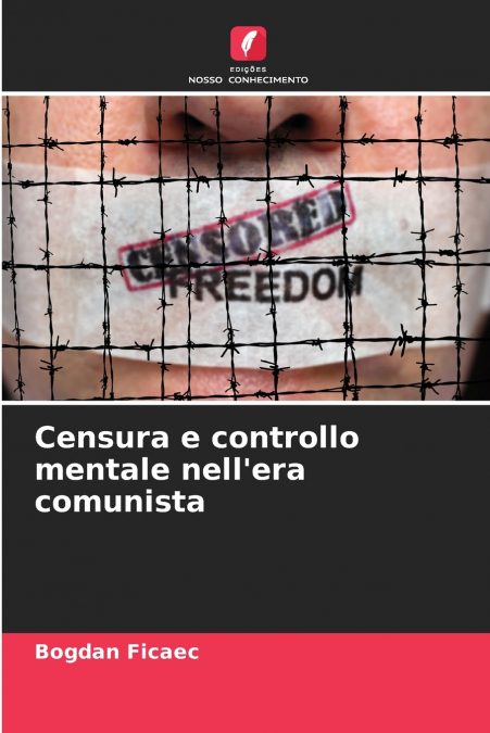 Censura e controllo mentale nell’era comunista
