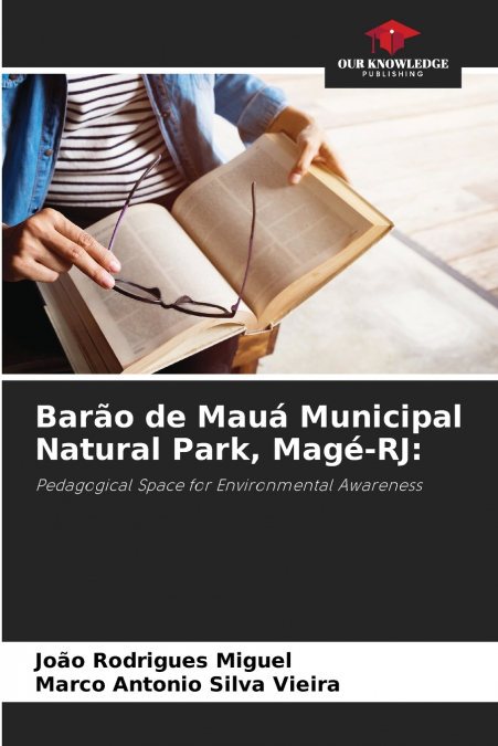Barão de Mauá Municipal Natural Park, Magé-RJ