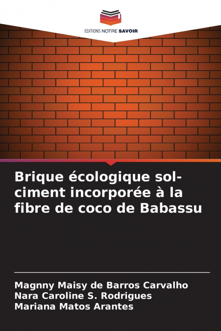 Brique écologique sol-ciment incorporée à la fibre de coco de Babassu