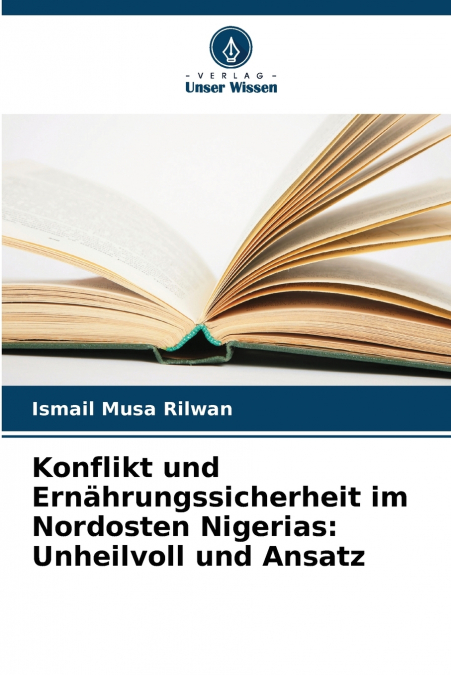 Konflikt und Ernährungssicherheit im Nordosten Nigerias