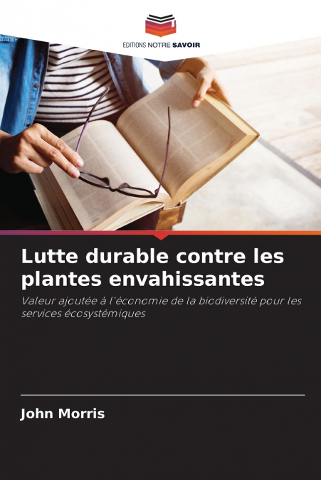 Lutte durable contre les plantes envahissantes