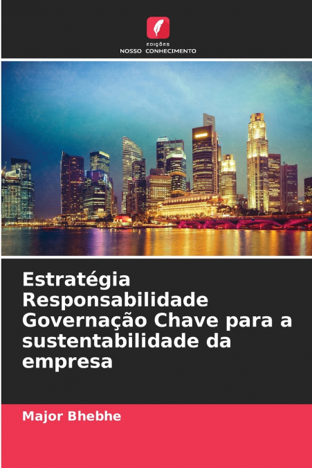 Estratégia Responsabilidade Governação Chave para a sustentabilidade da empresa