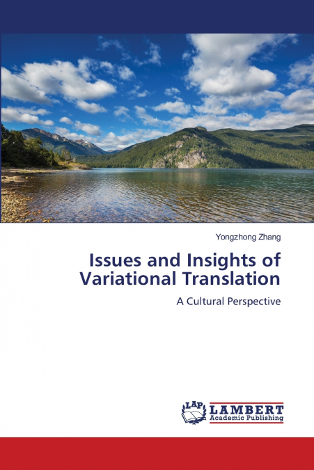 Issues and Insights of Variational Translation