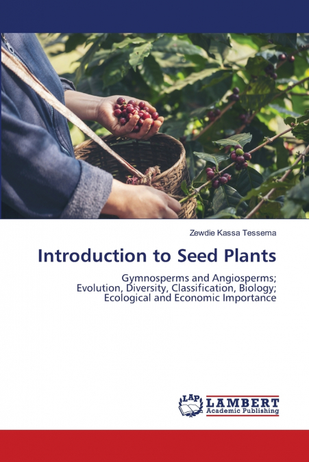 Introduction to Seed Plants