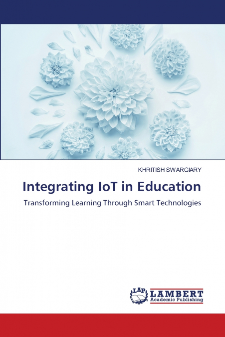 Integrating IoT in Education