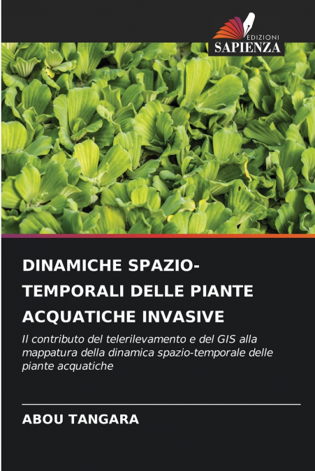 DINAMICHE SPAZIO-TEMPORALI DELLE PIANTE ACQUATICHE INVASIVE