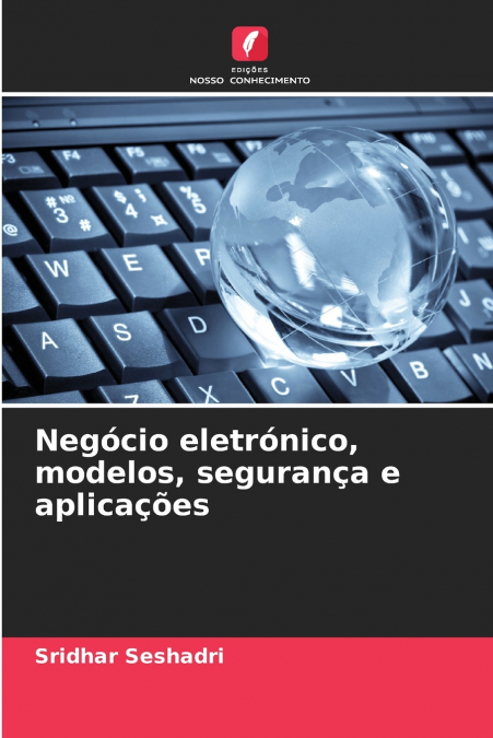 Negócio eletrónico, modelos, segurança e aplicações
