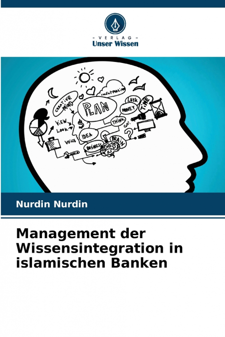 Management der Wissensintegration in islamischen Banken