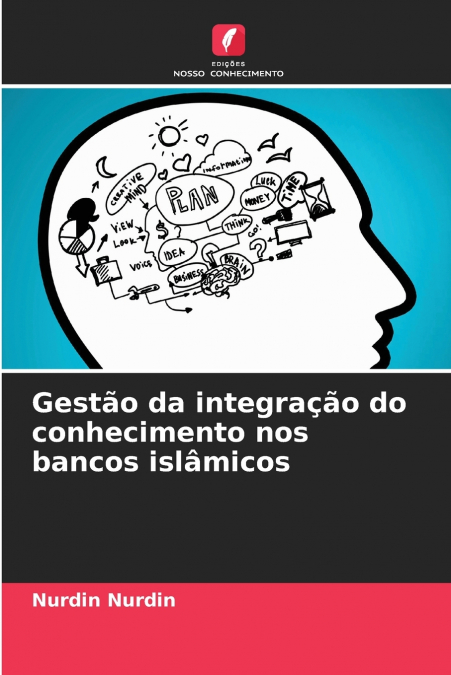 Gestão da integração do conhecimento nos bancos islâmicos